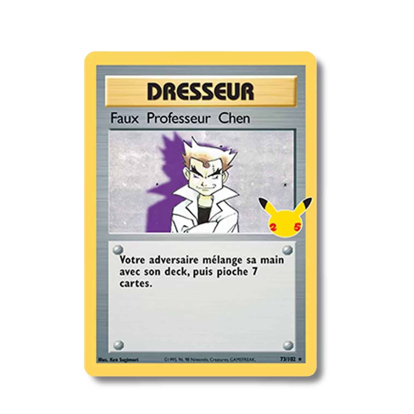 Faux Professeur Chen 73/102 (25 ans)